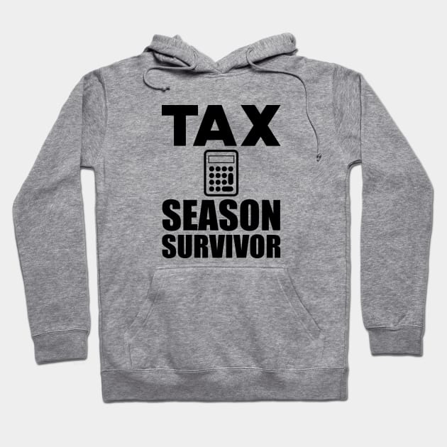 Accountant - Tax Season Survivor Hoodie by KC Happy Shop